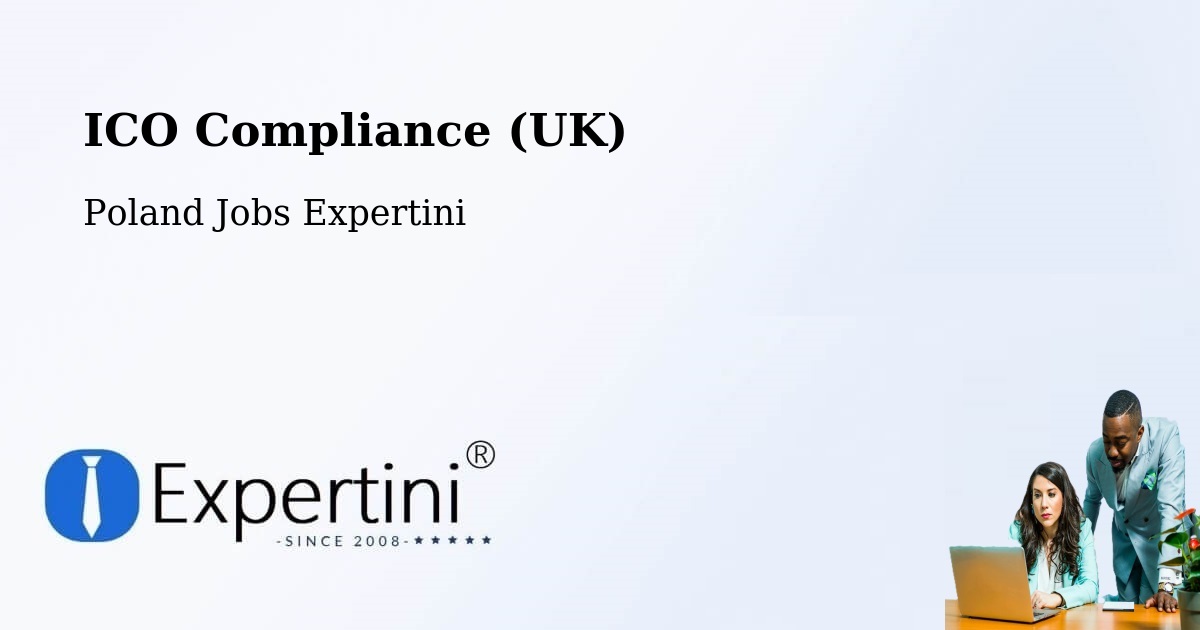 UK Data Protection & ICO Compliance – Łąck - Poland Jobs Expertini