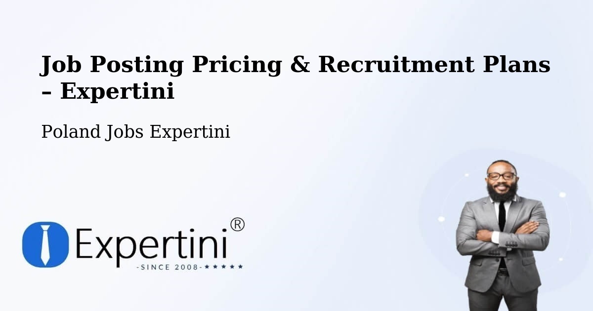 Job Posting Pricing & Recruitment Plans – Łąck - Łąck, Poland Jobs Expertini