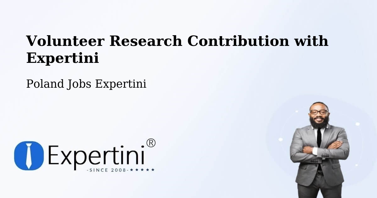 Volunteer Research Contribution Program – Łąck - Poland Jobs Expertini